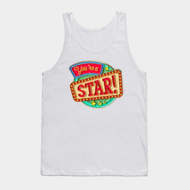 Shine Bright - You're a Star Tank Top by SzlagRPG